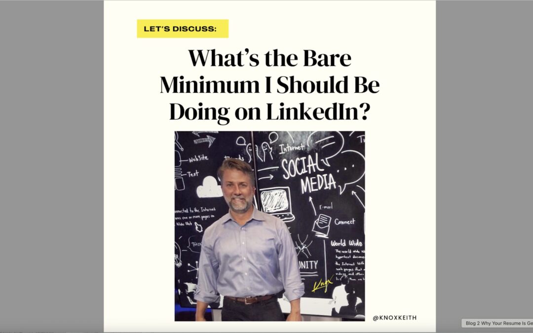 What’s the Bare Minimum I Should Be Doing on LinkedIn?